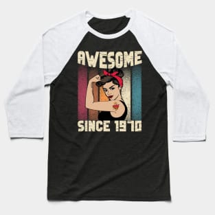 Awesome since 1970,52th Birthday Gift women 52 years old Birthday Baseball T-Shirt